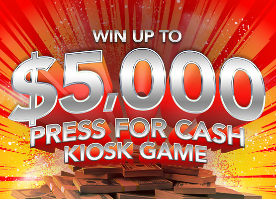Press For Cash Kiosk Game