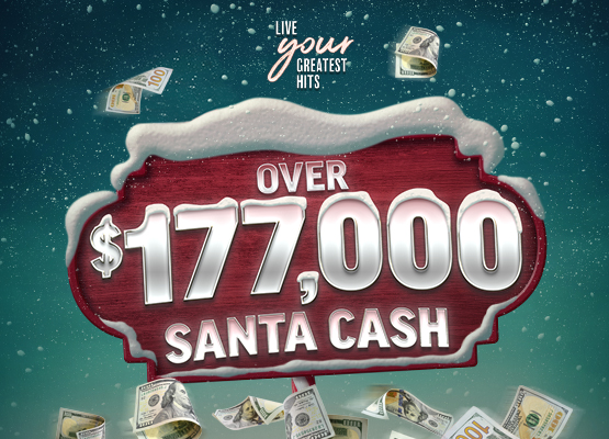 Over $177,000 Santa Cash