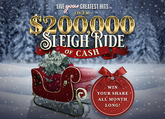 $200K Sleigh Ride of Cash