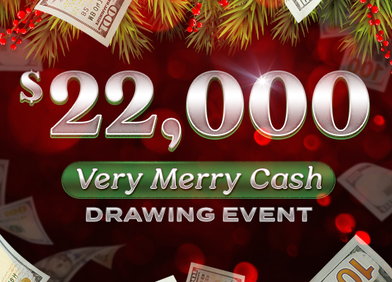 $22K Very Merry Cash Drawings