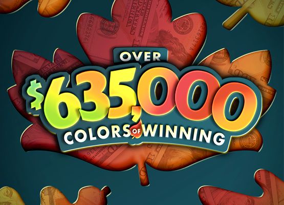 Over $635,000 Colors of Winning